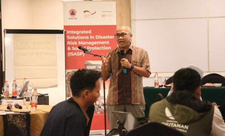 GIZ ISASP BNPB Dorong Pendekatan Terpadu untuk Pengelolaan Risiko Bencana dan Perlindungan Sosial
