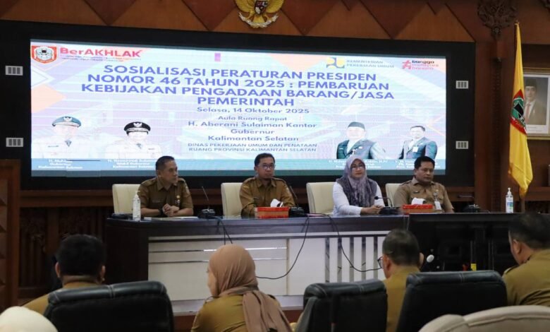 Sosialisasi Perpres Nomor 46 Tahun 2025, Dinas PUPR Kalsel Perkuat Tata Kelola Pengadaan Barang/Jasa Pemerintah